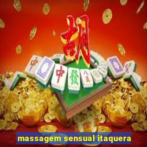 massagem sensual itaquera